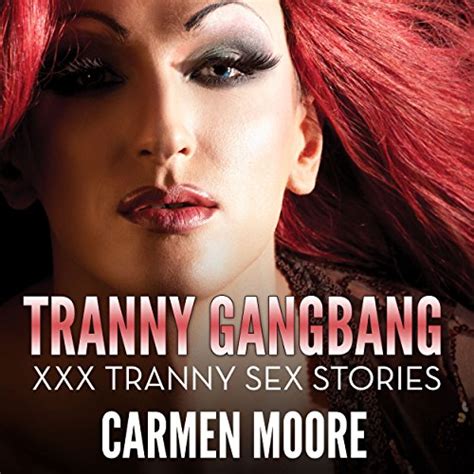 Fiction TG <b>stories</b> taken from various media sources. . Trans porn stories